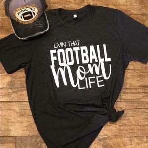 Livin that football Mom life T-shirt